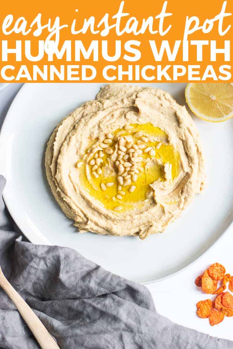 Easy Instant Pot Hummus with Canned Chickpeas (Gluten Free, Vegan ...